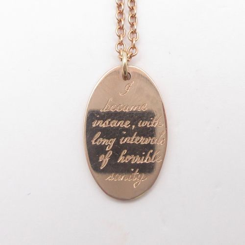 "I became insane with long intervals of horrible sanity" Engraved Disc Necklace