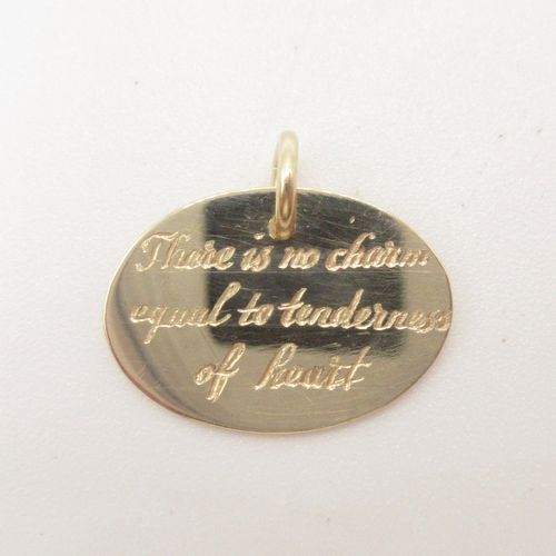 'There is no charm equal to tenderness of the heart' Engraved Disc Charm